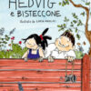 Hedvig e Bisteccone