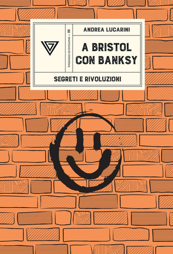 A Bristol con Banksy. Segreti e rivoluzioni