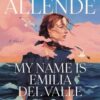 My Name Is Emilia del Valle: A Novel