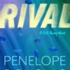 Rival: A steamy, emotional enemies-to-lovers romance
