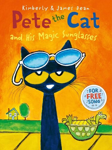 Pete the Cat and his Magic Sunglasses: A Groovy Preschool Story of Positive Thinking and Early Reading