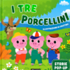 I Tre porcellini un favoloso libro Pop UP