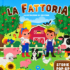 La fattoria Un favoloso libro Pop Up
