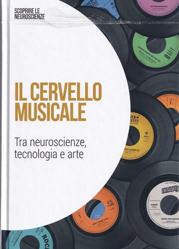 Il cervello musicale: Tra neuroscienze, tecnologia e arte
