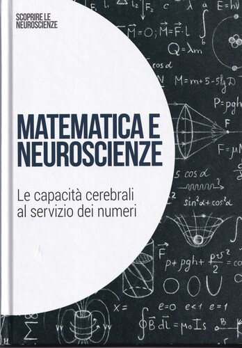 Matematica e neuroscienze : Le capacita' celebrali al servizio dei numeri