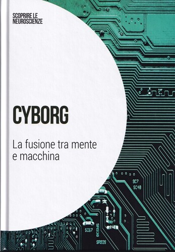 Cyborg: La fusione tra mente e macchina