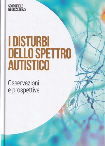 I disturbi dello spettro autistico : Osservazioni e prospettive