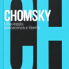 Chomsky Linguaggio, conoscenza e libertà