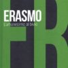 Erasmo. L'umanesimo al bivio