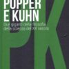 Popper e Kuhn due giganti della scienza del XX secolo