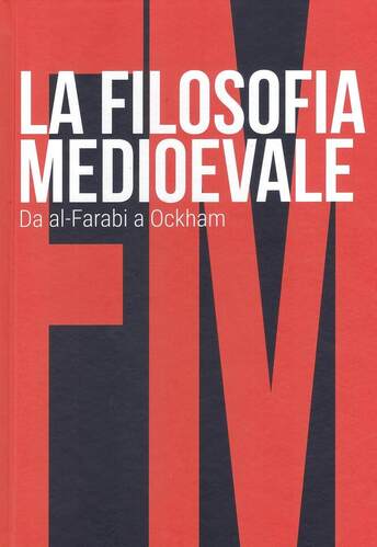 Filosofia medievale da al-Farabi a Ockham