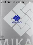 Mikado. Vent'anni di cinema e arte. Ediz. illustrata