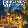 Brigands & breadknives. Ediz. italiana