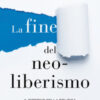 La fine del neoliberismo. Il ritorno della politica e l'occasione europea