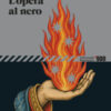L'opera al nero