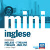 Il mini di inglese. Dizionario inglese-italiano, italiano-inglese. Con Contenuto digitale (fornito elettronicamente)