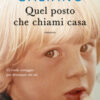 Quel posto che chiami casa