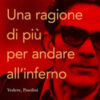 Una ragione in più per andare all'inferno. Vedere, Pasolini