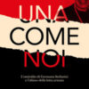 Una come noi. L'omicidio di Germana Stefanini e l'abisso della lotta armata