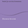 La conoscenza del genere. Studio per un'etica femminista