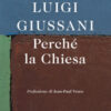 Perché la Chiesa. Volume terzo del PerCorso