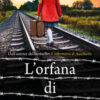 L'orfana di Auschwitz