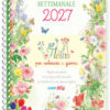 Fleurs per colorare i giorni. Agenda settimanale 2027