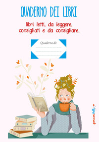 Quaderno dei libri: libri letti e da leggere consigliati e da consigliare