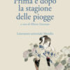 Prima e dopo la stagione delle piogge