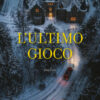 L'ultimo gioco