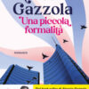 Una piccola formalità. Nuova ediz.