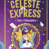 Celeste Express. Caos a Galaxandria