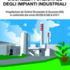 Sicurezza funzionale degli impianti industriali. Progettazione dei Sistemi Strumentati di sicurezza (SIS) in conformità alle norme IEC/EN 61508 & 61511