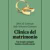 Clinica del matrimonio. Una terapia di coppia fondata scientificamente