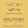 Carattere e nevrosi. L'enneagramma dei tipi psicologici