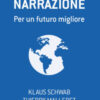 La grande narrazione. Per un futuro migliore