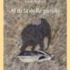 Al di là delle parole. Che cosa provano e pensano gli animali