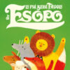 Le più belle favole di Esopo. Ediz. a colori