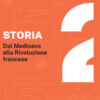 Storia. Con estensioni online Vol. 2