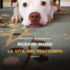 La vita, nel frattempo