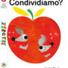 Condividiamo? Ediz. a colori. Con 10 canzoni scaricabili