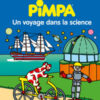 Pimpa. Un voyage dans la science. Ediz. a colori