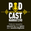 Podcast narrativo. Come si racconta una storia nell'epoca dell'ascolto digitale