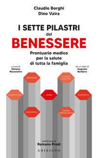 I sette pilastri del benessere. Prontuario medico per la salute di tutta la famiglia