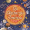 DK Il Sistema solare. Tutti i segreti del Sole e dei pianeti