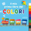 Il mio primo libro dei colori. Ediz. a colori