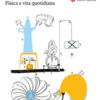 Il meraviglioso disordine delle cose. Fisica e vita quotidiana