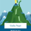 Montagna. Istruzioni per l'uso