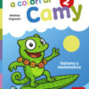 Le vacanze a colori di Camy. Primaria. Classe seconda. Italiano e matematica