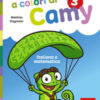 Le vacanze a colori di Camy. Primaria. Classe terza. Italiano e matematica